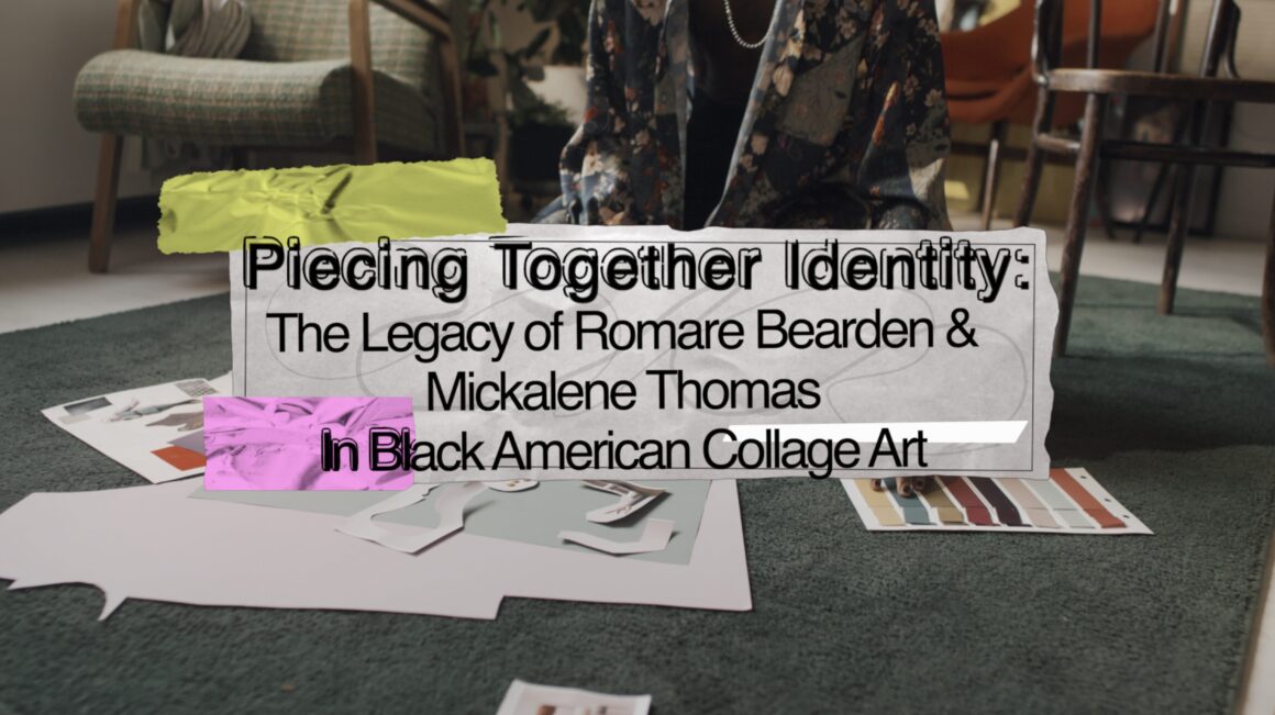 Piecing Together Identity: The Legacy of Romare Bearden and Mickalene Thomas in Black American Collage Art